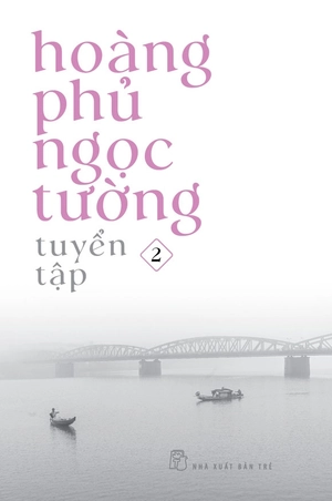 bộ sách hoàng phủ ngọc tường tuyển tập (bộ 3 cuốn)