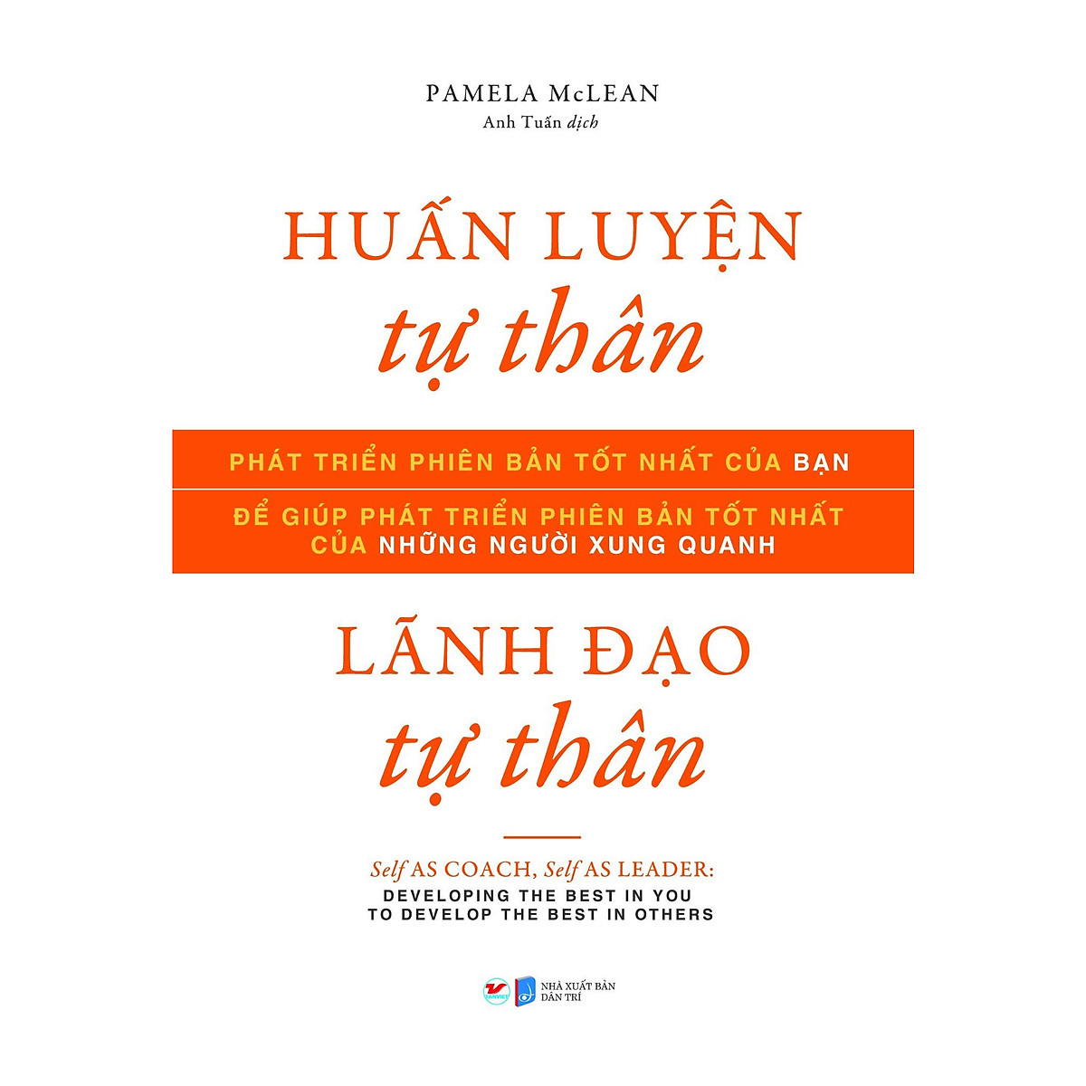 bộ sách huấn luyện tự thân, lãnh đạo tự thân + tầm nhìn chiến lược nhân sự (bộ 2 cuốn)