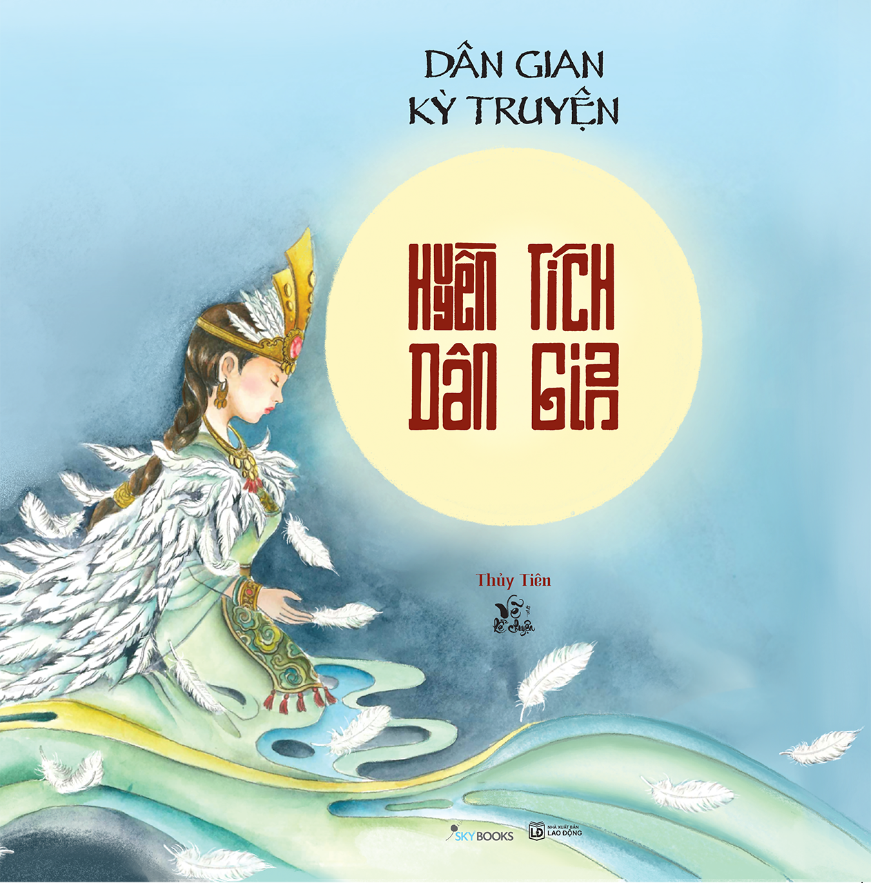 Bo Sach Huyen Tich Dan Gian - Huyen Su Viet + Dan Gian Ky Truyen (Bo 2 Cuon) - Ban Dac Biet - Tang Kem 2 Bookmark + 2 Sticker