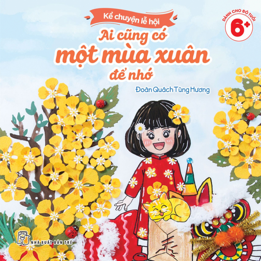 Bộ Sách Kể Chuyện Lễ Hội - Tết Mùa Của Yêu Thương + Ai Cũng Có Một Mùa Xuân Để Nhớ (Bộ 2 Cuốn)