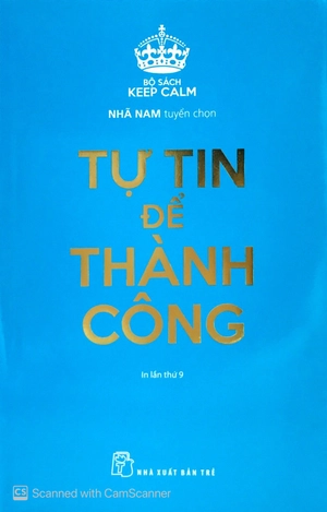 bộ sách keep calm: bạn chỉ sống có một lần + tự tin để thành công + bình thản và tiếp tục vui sống (bộ 3 cuốn)