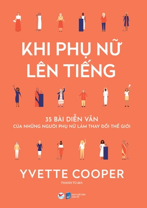 bộ sách khi phụ nữ lên tiếng - 35 bài diễn văn của những người phụ nữ làm thay đổi thế giới + arianna huffington - bà hoàng truyền thông và chuyên gia chăm sóc sức khỏe (bộ 2 cuốn)