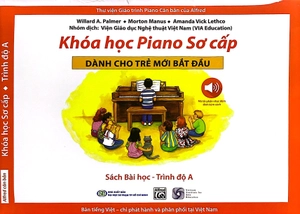 bộ sách khóa học piano sơ cấp dành cho trẻ mới bắt đầu - trình độ a (bộ 3 cuốn)