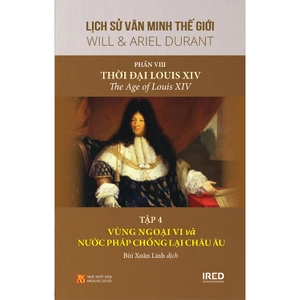 bộ sách lịch sử văn minh thế giới - phần viii - thời đại của louis xiv (bộ 4 cuốn)