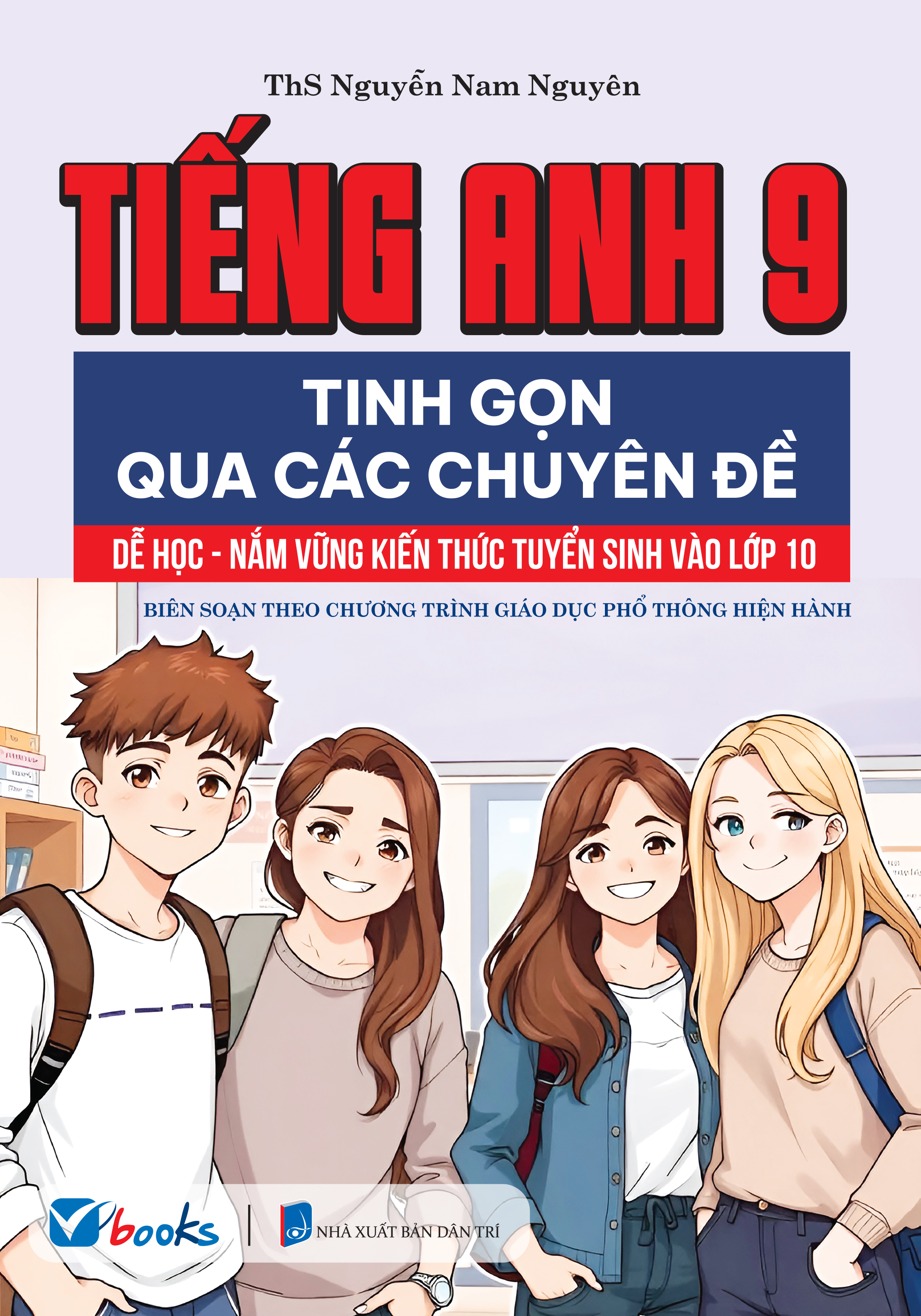 Bộ Sách Luyện Thi Tuyển Sinh Vào Lớp 10 - Học Đúng Thi Đạt - Ngữ Văn-Toán-Tiếng Anh (Bộ 5 Cuốn)