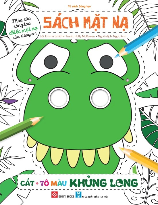 bộ sách mặt nạ - cắt + tô màu - động vật + ngựa một sừng + khủng long (bộ 3 cuốn)