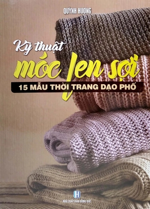 bộ sách móc len sợi 15 mẫu thời trang + móc len sợi tấm lót, thảm (bộ 2 cuốn)
