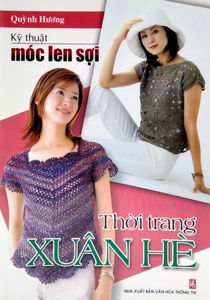 bộ sách móc len sợi: thời trang hè thu + thời trang xuân hè + 15 mẫu thời trang + móc len sợi tấm lót, thảm, hoa trang trí, giày, nón, giỏ xách,… (bộ 4 cuốn)