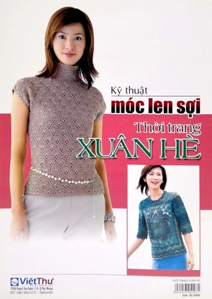 bộ sách móc len sợi: thời trang hè thu + thời trang xuân hè + 15 mẫu thời trang + móc len sợi tấm lót, thảm, hoa trang trí, giày, nón, giỏ xách,… (bộ 4 cuốn)