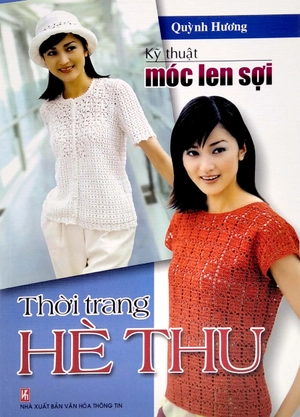 bộ sách móc len sợi: thời trang hè thu + thời trang xuân hè + 15 mẫu thời trang + móc len sợi tấm lót, thảm, hoa trang trí, giày, nón, giỏ xách,… (bộ 4 cuốn)