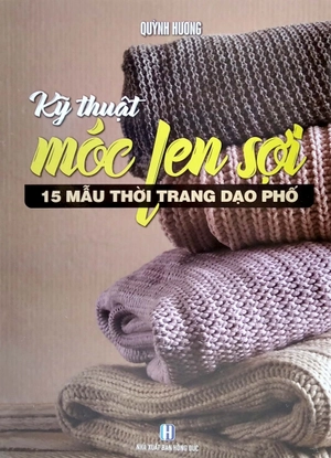 bộ sách móc len sợi: thời trang hè thu + thời trang xuân hè + 15 mẫu thời trang + móc len sợi tấm lót, thảm, hoa trang trí, giày, nón, giỏ xách,… (bộ 4 cuốn)