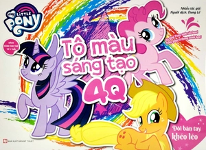 bộ sách my little pony - tô màu sáng tạo 4q (dành cho trẻ từ 3 tuổi) (bộ 4 cuốn) (tái bản 2022)
