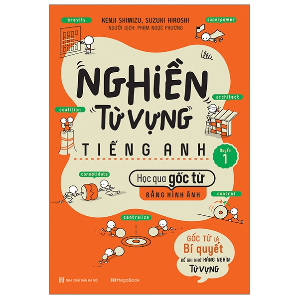 bộ sách nghiền từ vựng tiếng anh - học qua gốc từ bằng hình ảnh - gốc từ là bí quyết để ghi nhớ hàng nghìn từ vựng (bộ 2 quyển)