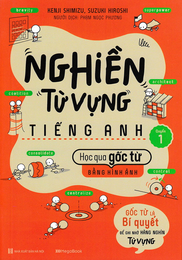 bộ sách nghiền từ vựng tiếng anh - học qua gốc từ bằng hình ảnh - gốc từ là bí quyết để ghi nhớ hàng nghìn từ vựng (bộ 2 quyển)