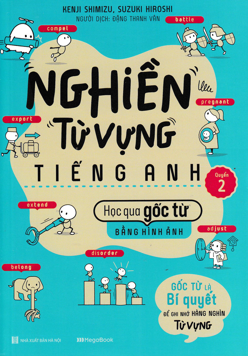 bộ sách nghiền từ vựng tiếng anh - học qua gốc từ bằng hình ảnh - gốc từ là bí quyết để ghi nhớ hàng nghìn từ vựng (bộ 2 quyển)