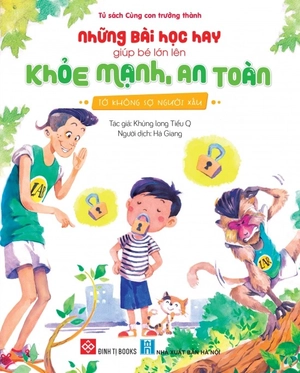 bộ sách những bài học hay giúp bé lớn lên khỏe mạnh, an toàn (bộ 5 cuốn)