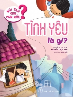 bộ sách nói sao cho con hiểu - giúp bé hoàn thiện nhân cách (bộ 8 cuốn)