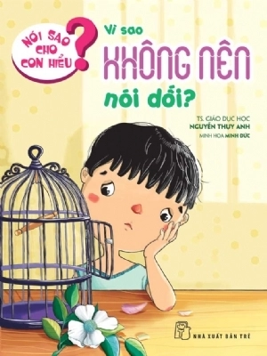 bộ sách nói sao cho con hiểu - giúp bé hoàn thiện nhân cách (bộ 8 cuốn)