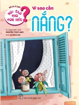 bộ sách nói sao cho con hiểu - giúp bé khoẻ mạnh - an toàn (bộ 8 cuốn)