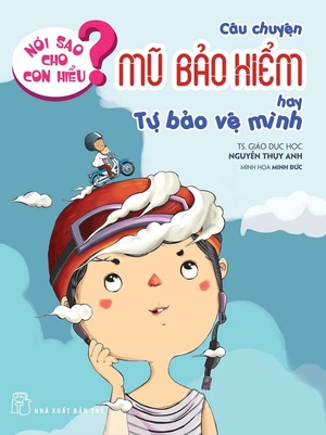 bộ sách nói sao cho con hiểu - giúp bé khoẻ mạnh - an toàn (bộ 8 cuốn)