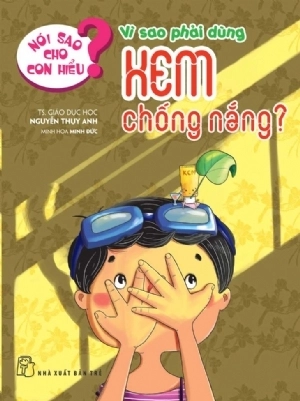 bộ sách nói sao cho con hiểu - giúp bé khoẻ mạnh - an toàn (bộ 8 cuốn)