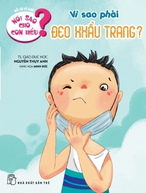 bộ sách nói sao cho con hiểu - giúp bé khoẻ mạnh - an toàn (bộ 8 cuốn)