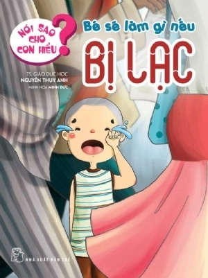 bộ sách nói sao cho con hiểu - giúp bé khoẻ mạnh - an toàn (bộ 8 cuốn)