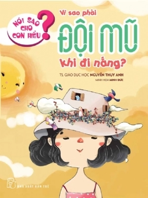 bộ sách nói sao cho con hiểu - giúp bé khoẻ mạnh - an toàn (bộ 8 cuốn)