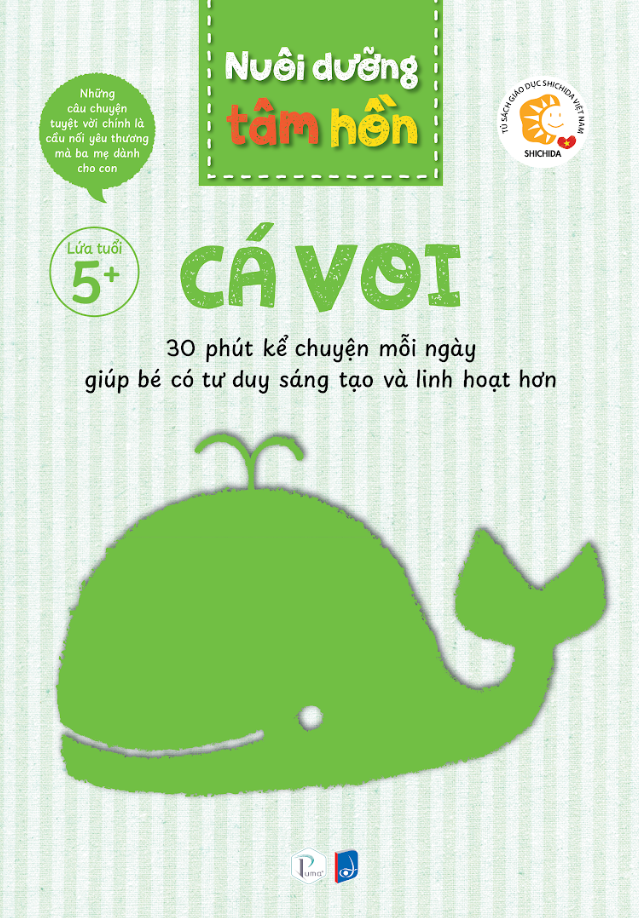 bộ sách nuôi dưỡng tâm hồn - cá voi - lứa tuổi 5+ (bộ 6 tập)