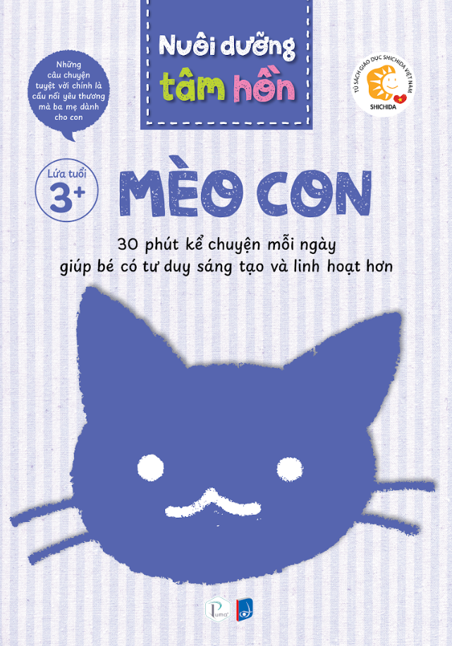 bộ sách nuôi dưỡng tâm hồn - mèo con - lứa tuổi 3+ (bộ 6 tập)