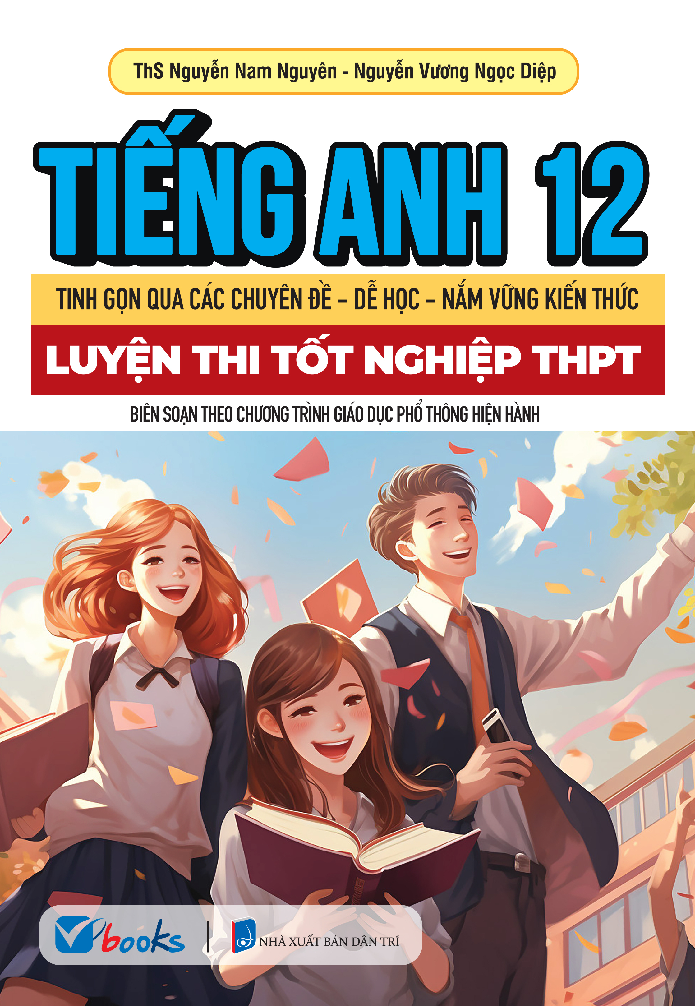 Bộ Sách Ôn Luyện Thi Tốt Nghiệp Trung Học Phổ Thông Ngữ Văn-Toán-Tiếng Anh (Bộ 5 Cuốn)