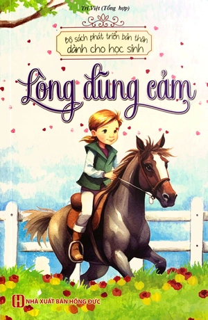 bộ sách phát triển bản thân dành cho học sinh - lòng dũng cảm