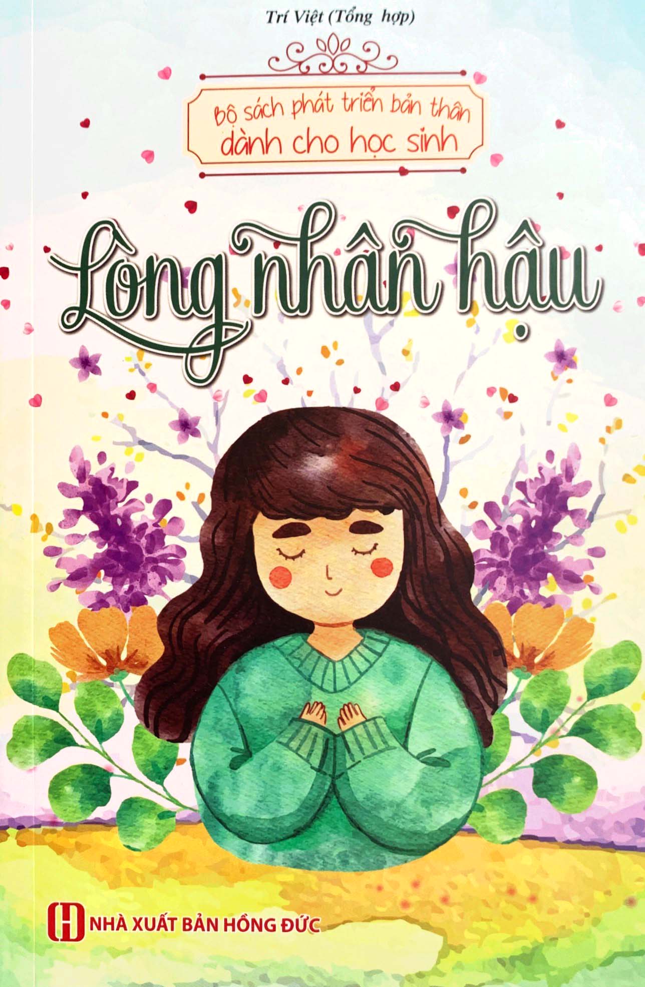 bộ sách phát triển bản thân dành cho học sinh - lòng nhân hậu