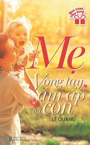 bộ sách quà tặng tình thân: ba - người con yêu nhất + mẹ - vòng tay ấm áp của con (bộ 2 cuốn)