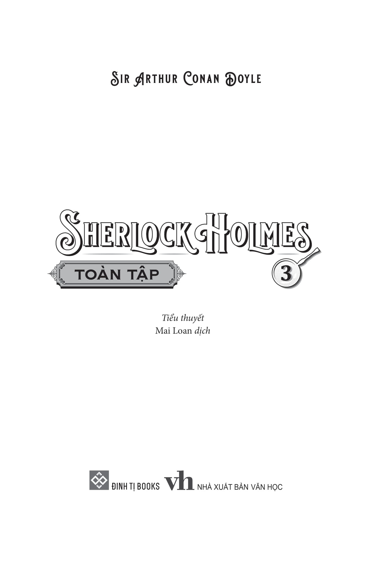 Bo Sach Sherlock Holmes Toan Tap - Tap 1 + Tap 2 + Tap 3 (Bo 3 Tap)