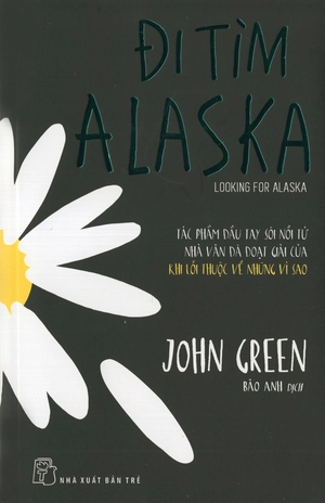 bộ sách tác giả john green: đi tìm alaska + những thành phố giấy + khi lỗi thuộc về những vì sao (bộ 3 cuốn)