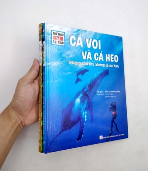 bộ sách thế nào và tại sao: cá voi và cá heo - những con thú khổng lồ ôn hòa + động vật hoang dã cần được bảo vệ trước nguy cơ tuyệt chủng (bộ 2 cuốn)