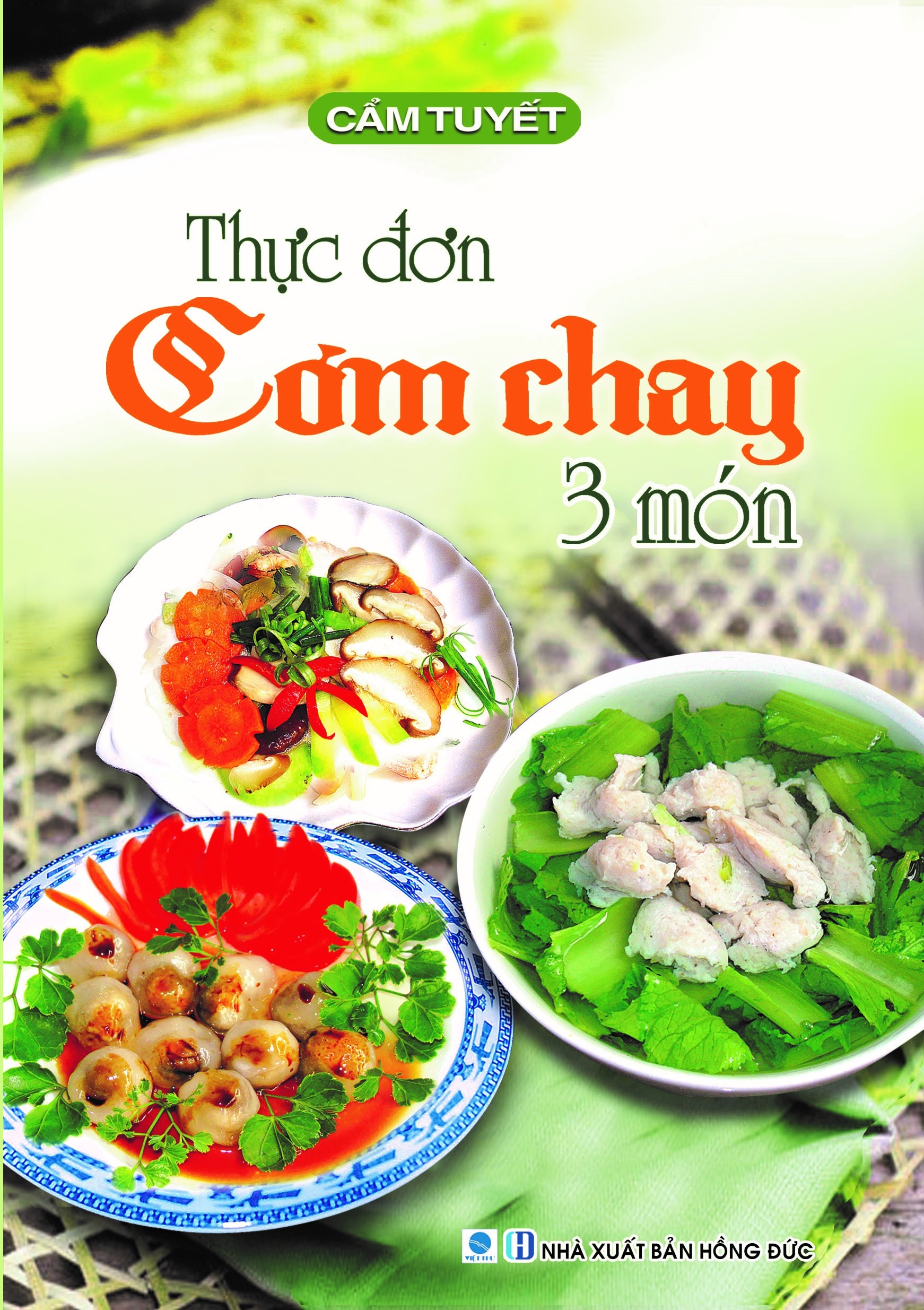 bộ sách thực đơn cơm chay 3 món - các món chay - ăn chay tốt cho sức khỏe - 30 món chay được nhiều người ưa thích (bộ 4 cuốn)