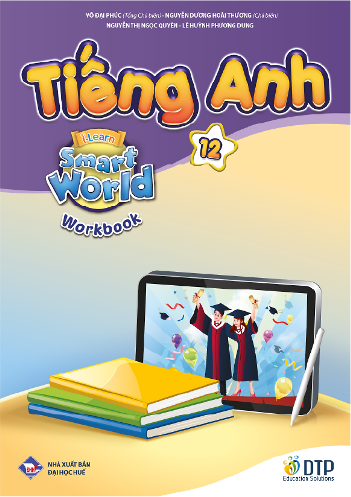 Bo Sach Tieng Anh 12 - I-Learn Smart World - Student's Book + Workbook + Bai Tap Bo Tro (Bo 3 Cuon)