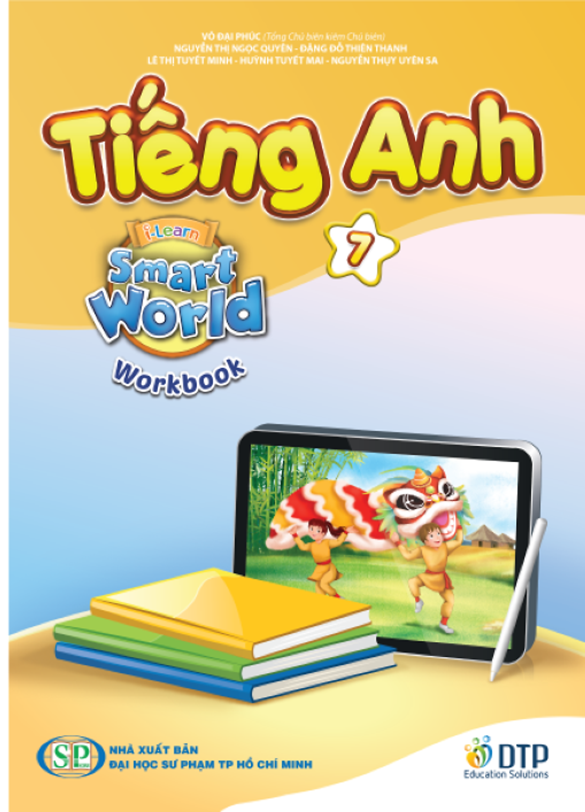 Bo Sach Tieng Anh 7 - I-Learn Smart World - Student's Book + Workbook + Notebook (Bo 3 Cuon)