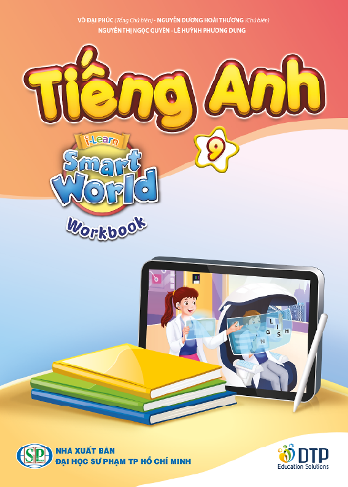 Bo Sach Tieng Anh 9 - I-Learn Smart World - Student's Book + Workbook + Notebook (Bo 3 Cuon)