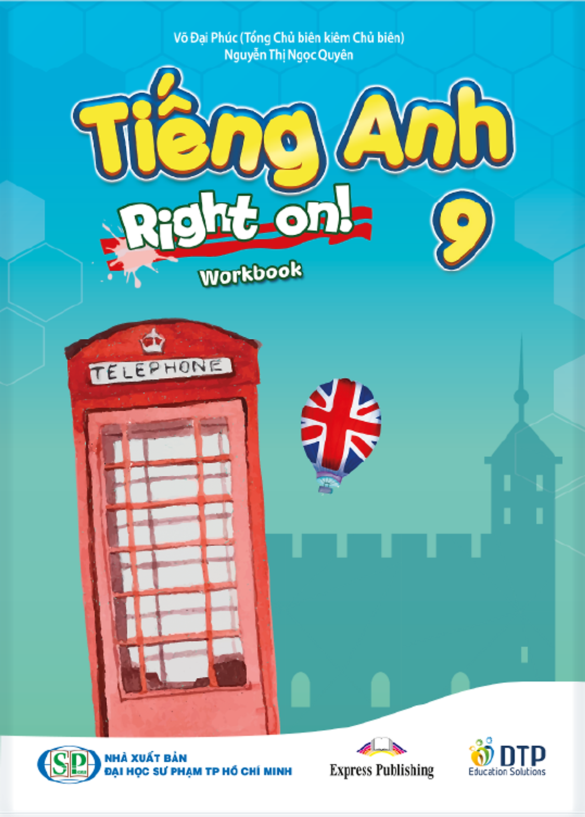 Bo Sach Tieng Anh 9 - Right On! - Student's Book + Workbook + Tap Ghi Chu Va Luyen Tap (Bo 3 Cuon)