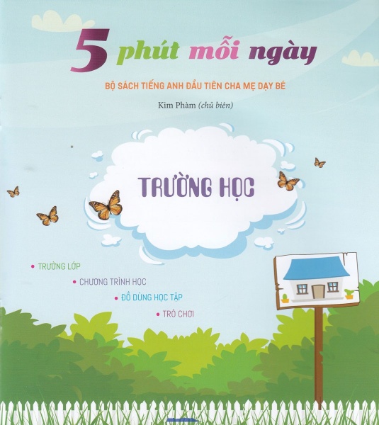 bộ sách tiếng anh đầu tiên của bé - 5 phút mỗi ngày - trường học (tái bản 2022)