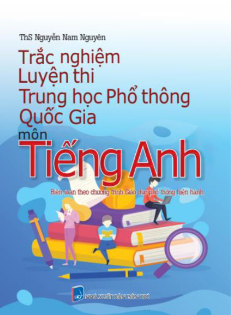 Bộ Sách Trắc Nghiệm Luyện Thi Tốt Nghiệp Trung Học Phổ Thông Ngữ Văn-Toán-Tiếng Anh (Bộ 4 Cuốn)