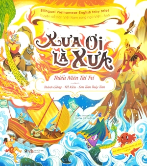 bộ sách truyện cổ tích việt nam chọn lọc song ngữ việt-anh - xưa ơi là xưa (bộ 3 cuốn)