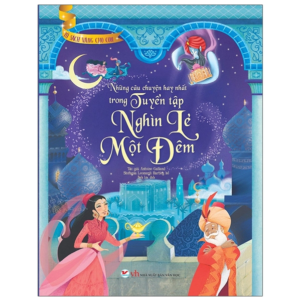 bộ sách tủ sách vàng dành cho con: những câu chuyện hay nhất về thế giới phép thuật và thần chú + những câu chuyện hay nhất trong tuyển tập nghìn lẻ một đêm (bộ 2 cuốn)