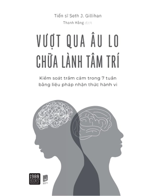 bộ sách vượt qua âu lo, chữa lành tâm trí + tự chủ với âu lo, tự do với cảm xúc (bộ 2 cuốn)