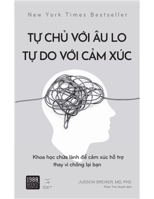 bộ sách vượt qua âu lo, chữa lành tâm trí + tự chủ với âu lo, tự do với cảm xúc (bộ 2 cuốn)
