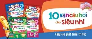 bộ sách what why when how? - 10 vạn câu hỏi cho siêu nhí (bộ 4 cuốn)