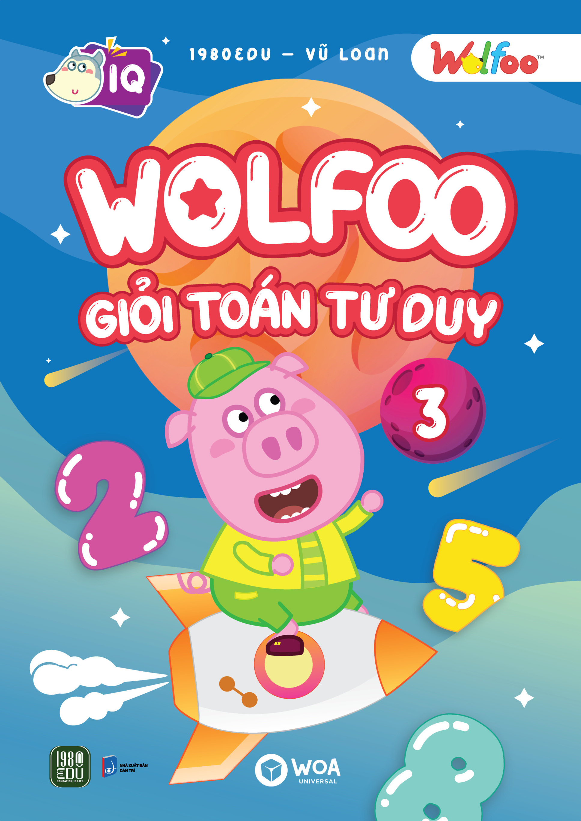 Bo Sach Wolfoo Gioi Toan Tu Duy: Tap 1 - 6 (Bo 6 Tap)